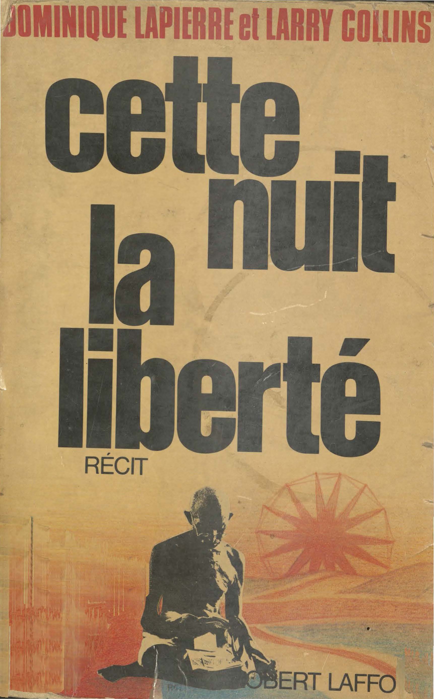 Cette nuit la liberté : récit